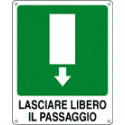 Cartello lasciare libero passaggio