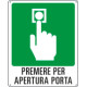 Cart. sicur. "premere per apertura porta"