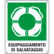 Cartello salvataggio Equipaggamento di salvataggio