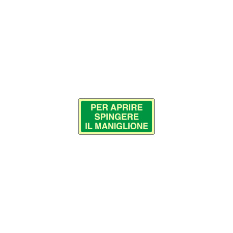 Cartello fotoluminescente aprire spingere maniglione