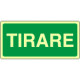 Etichetta fotoluminescente autoadesiva TIRARE