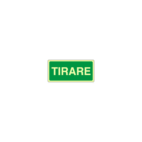 Etichetta fotoluminescente autoadesiva TIRARE