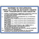 Cartello NORME USO FUNI ACC. TRASP. NASTRI