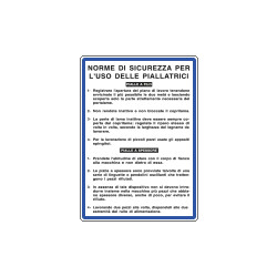 Cartello NORME USO PIALLATRICI