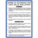 Cartello NORME USO PIALLATRICI