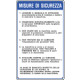Cartello alluminio MISURE DI SICUREZZA