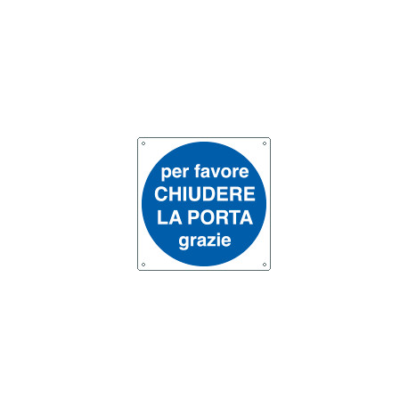 Cartello obbligo chiudere la porta