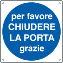 Cartello obbligo chiudere la porta