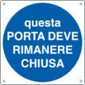 Cartello obbligo questa porta deve