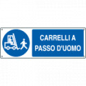 Cartello obbligo carrelli a passo d'uomo