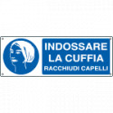 Cartello obb. indossare la cuffia