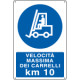 Cartello obbligo velocita' massima carrelli 10 Km