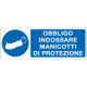 Cartello obbligo indossare manicotti di protezione