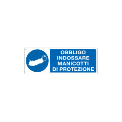Cartello obbligo indossare manicotti di protezione