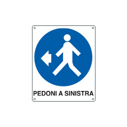 Cartello obbligo pedoni a sinistra