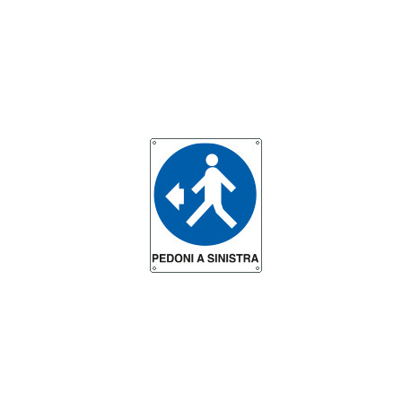 Cartello obbligo pedoni a sinistra