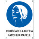 Cartello obbligo indossare la cuffia per capelli