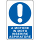 Cartello obbligo a motore moto inserire aspiratore