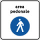 Cartello NF 320 AREA PEDONALE URBANA