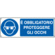 Cartello obbligo e'obbligatorio proteggere gli occhi EN ISO 7010