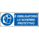 Cartello obbligo schermo protettivo EN ISO 7010