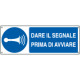 Cartello segnalare l'avviamento EN ISO 7010