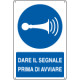 Cartello segnalare l'avviamento EN ISO 7010