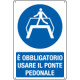 Cartello usare ponte pedonale EN ISO 7010