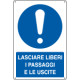 Cartello obbligo lasciare liberi i passaggi EN ISO 7010