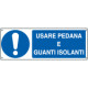 Cartello obbligo Usare guanti e pedana isolante EN ISO 7010