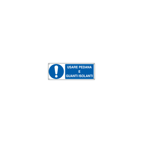Cartello obbligo Usare guanti e pedana isolante EN ISO 7010