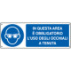 Cartello obbligo usare gli occhiali a tenuta EN ISO 7010