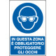 Cartello obbligo in questa zona proteggere occhi EN ISO 7010