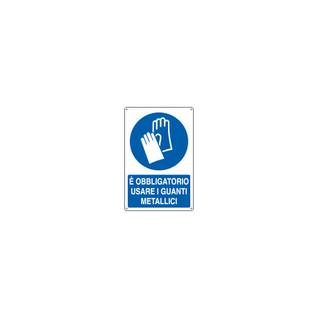Cartello obbligo usare guanti metallici EN ISO 7010