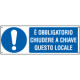 Etichetta adesiva obbligo chiudere chiave locale EN ISO 7010