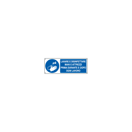 Cartello obbligo lavare disinfettare mani e attrezzi EN ISO 7010