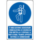 Cartello obbligo assicurare l'imbracatura con bretella e. . . EN ISO 7010
