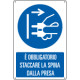 Cartello staccare la spina da presa EN ISO 7010