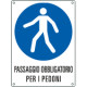 Etichetta adesiva obbligo passaggio per pedoni EN ISO 7010