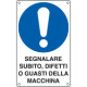 Etichetta adesiva obbligo segnalare subito difetti EN ISO 7010