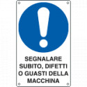 Etichetta adesiva obbligo segnalare subito difetti EN ISO 7010