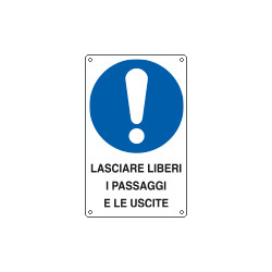 Cartello obbligo lasciare libero pass. e uscite EN ISO 7010