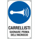 Cartello obbligo carrellisti suonare prima dell'incrocio EN ISO 7010