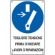 Cartello obbligo togliere tensione prima di iniziare EN ISO 7010