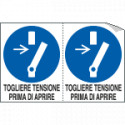Foglio 2 etichette togliere tensione prima di aprire EN ISO 7010