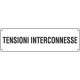 Cartello ausiliare tensioni interconnesse