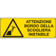 Cartello ATTENZIONE BORDO DELLA SCOGLIERA INSTABILE