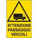 Cartello pericolo passaggio veicoli
