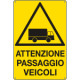 Cartello pericolo passaggio veicoli