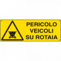 Etichetta adesiva pericolo veicoli su rotaia